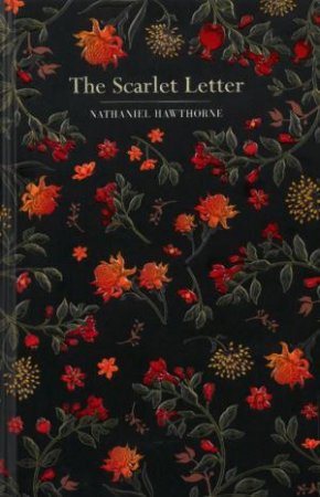 Chiltern Classics: The Scarlet Letter by Nathaniel Hawthorne
