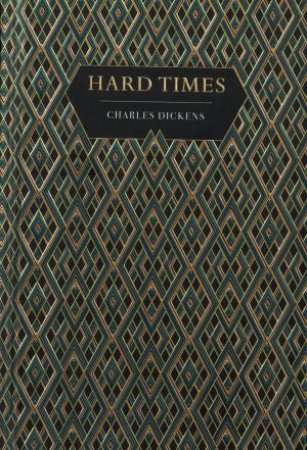 Chiltern Classics: Hard Times by Charles Dickens