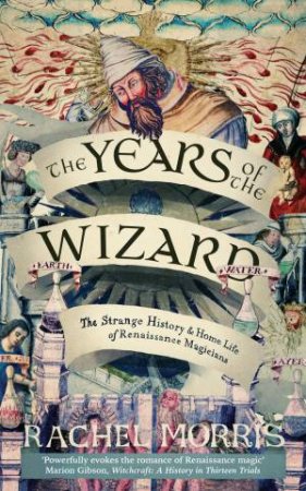 The Years of the Wizard by Rachel Morris