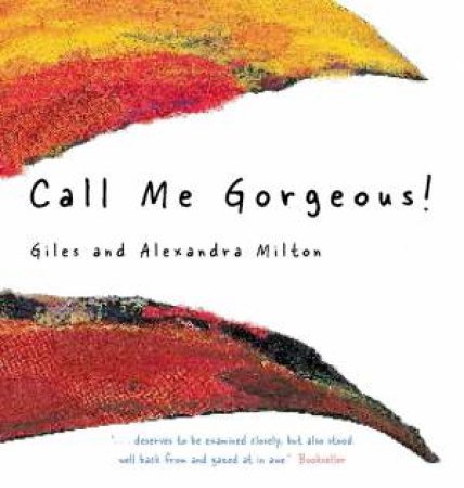 Call Me Gorgeous by GILES MILTON