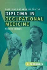 Questions and Answers for the Diploma in Occupational Medicine second edition
