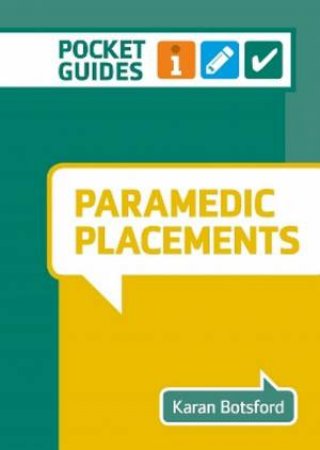 Paramedic Placements by Karan Botsford