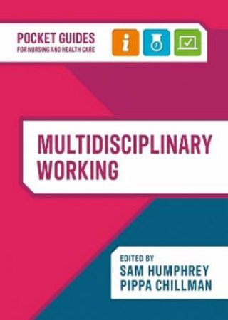 Multidisciplinary Working by Sam Humphrey & Pippa Chillman