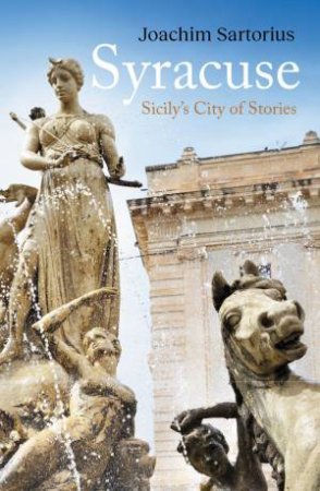Syracuse by Joachim Sartorius & Stephen Brown