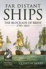 Far Distant Ships The Blockade Of Brest 17931815