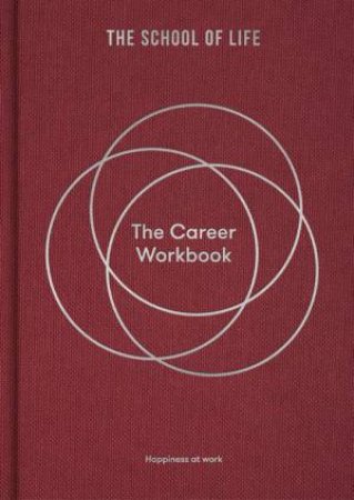 The Career Workbook by The School of Life