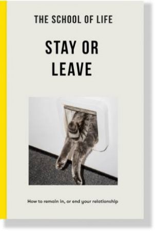 Stay or Leave (The School of Life) by The School of Life
