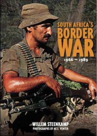 South Africa's Border War 1966-89 by Willem Steenkamp 