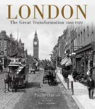 London The Great Transformation 18601920