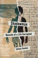 Shadowman Records Of A Life Corrupted