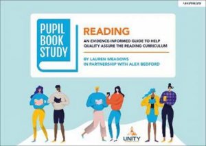 Pupil Book Study: Reading by Lauren Meadows & Alex Bedford