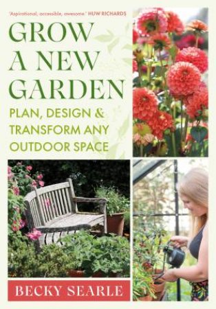 Grow a New Garden by Becky Searle