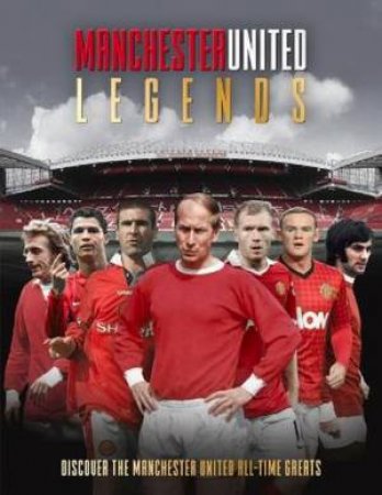 Manchester United Legends by Michael O'Neill