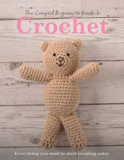 The Compact Beginners Guide to Crochet