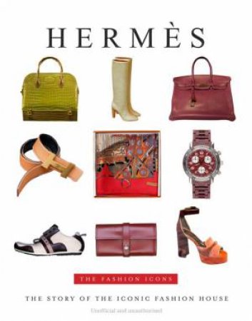 The Fashion Icon: Hermes by Alison James