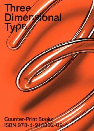 Three Dimensional Type by Jon Dowling