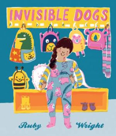 Invisible Dogs by Ruby Wright