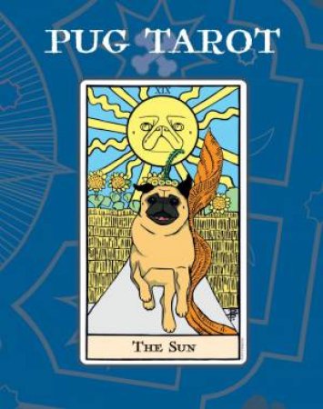 Pug Tarot by BIANCA BUROW