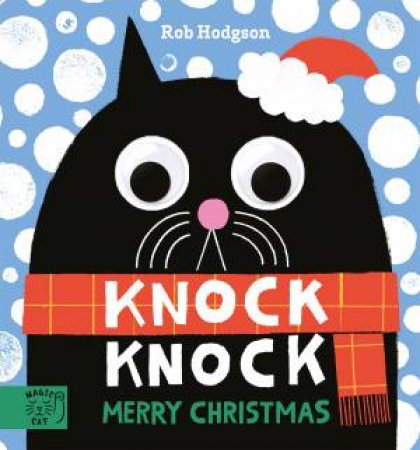 Knock Knock Merry Christmas by Rob Hodgson