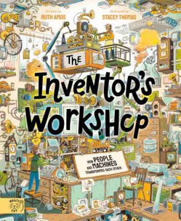 The Inventor's Workshop by Ruth Amos & Stacey Thomas
