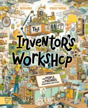 The Inventor's Workshop by Ruth Amos & Stacey Thomas