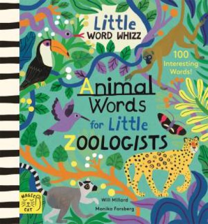 100 Interesting Animal Words by Will Millard & Monika Forsberg