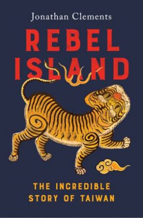Rebel Island by Jonathan Clements