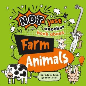 Not Just Another Book About Farm Animals by NOODLE JUICE