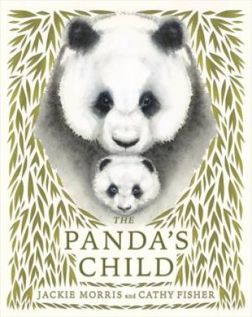 The Panda's Child by Jackie Morris & Cathy Fisher