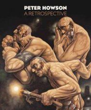 Peter Howson A Retrospective