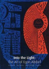 Into the Light The Art of Egon Altdorf