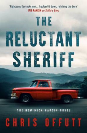 The Reluctant Sheriff by Chris Offutt
