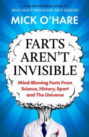 Farts Aren't Invisible by Mick O'Hare