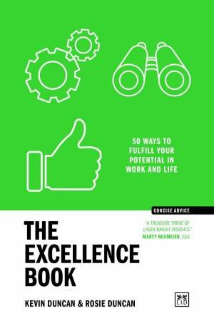 Excellence Book: 50 Ways to Be Your Best by KEVIN DUNCAN