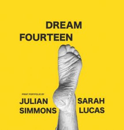 Dream Fourteen by Julian Simmons & Sarah Lucas & Julian Simmons