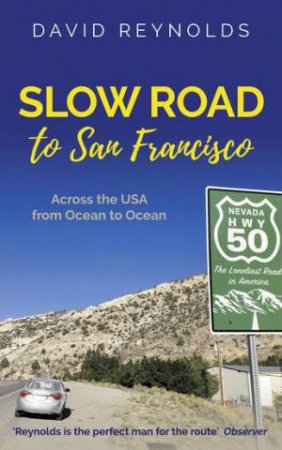 Slow Road To San Francisco by David Reynolds