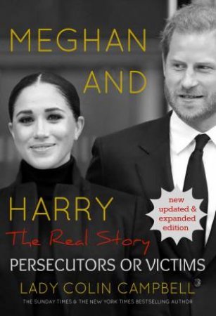 Meghan and Harry: The Real Story by Colin Campbell