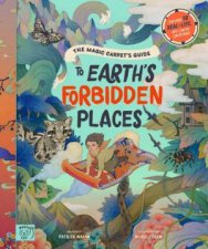 The Magic Carpets Guide To Earths Forbidden Places