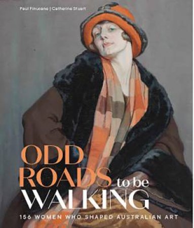 Odd Roads to be Walking by Paul Finucane & Catherine Stuart & Catriona Moore
