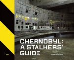 Chernobyl A Stalkers Guide