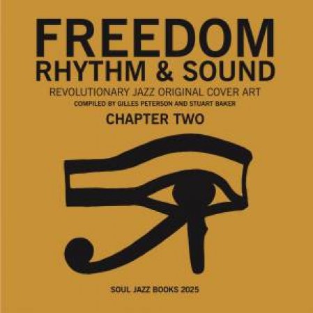Freedom, Rhythm and Sound: Chapter Two by Stuart Baker & Gilles Peterson