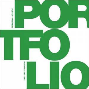 Foster + Partners Portfolio: 1967-2017 by Tom Wright