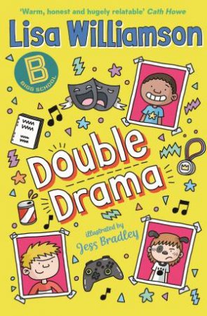 Bigg School: Double Drama by Lisa Williamson & Jess Bradley