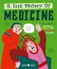 A Sick History Of Medicine