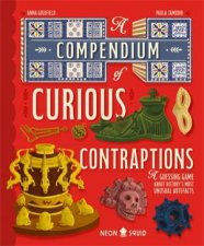 A Compendium Of Curious Contraptions