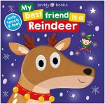 My Best Friend Is A Reindeer