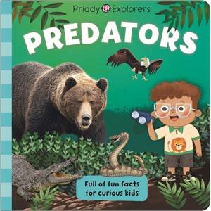 Priddy Explorers: Predators by Roger Priddy