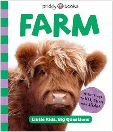 Little Kids, Big Question: Farm by Roger Priddy