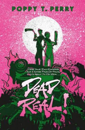 Dead Real by POPPY T. PERRY