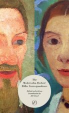 The ModersohnBeckerRilke Correspondence